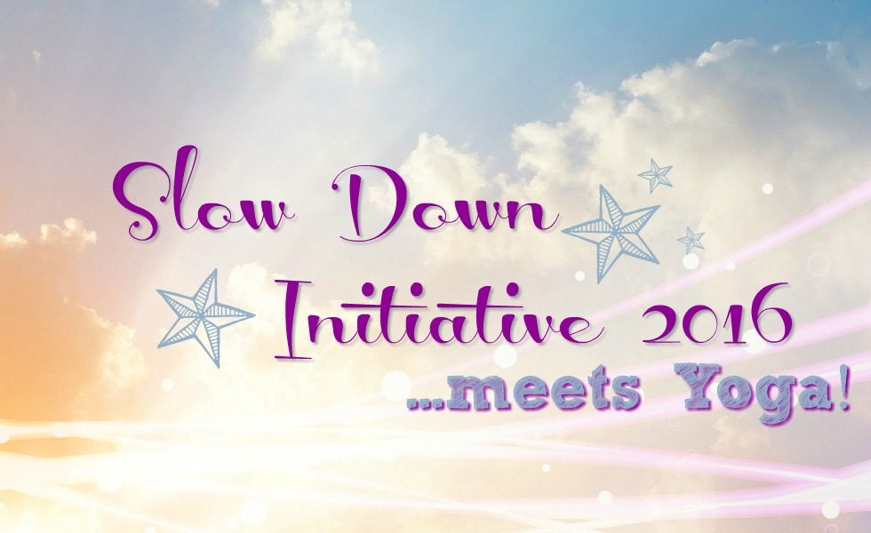 Slow Down meets Yoga