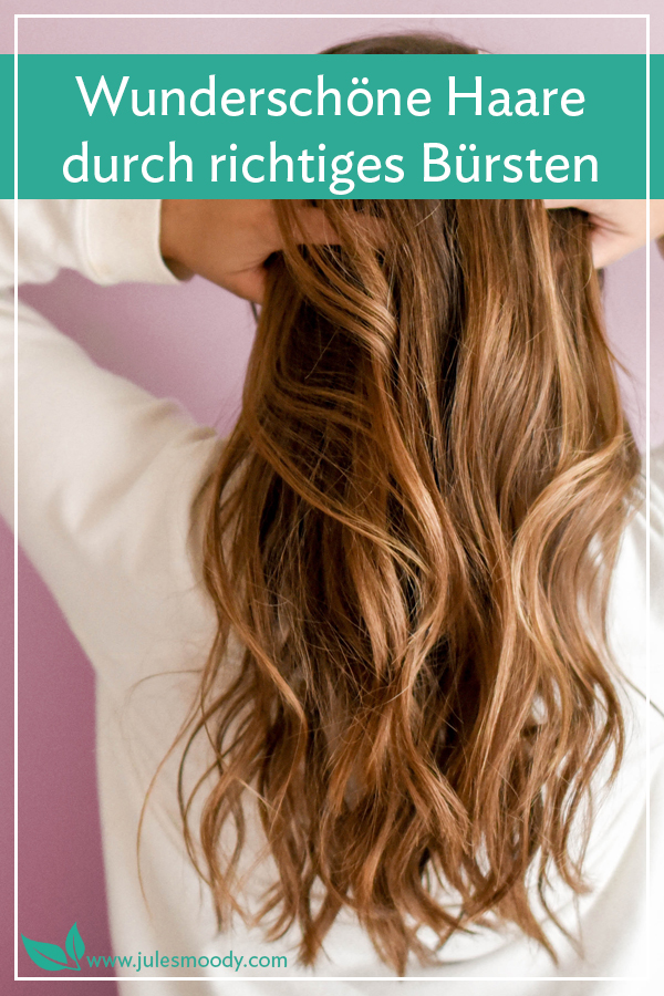 Schöne Haare durch richtiges Bürsten