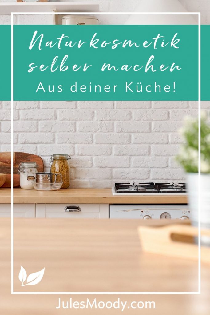 Naturkosmetik-Rezepte aus deiner Küche
