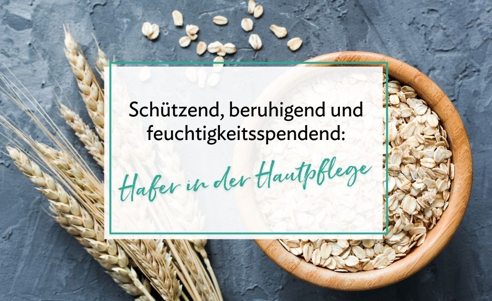Hafer in der Hautpflege