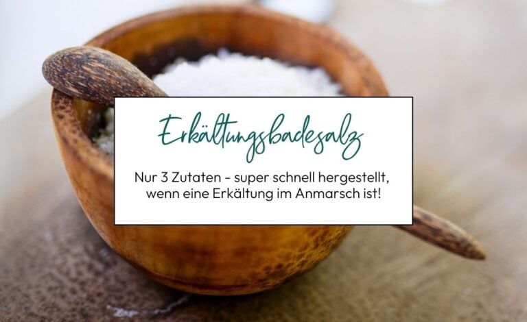 Erkältungsbadesalz mit nur 3 Zutaten