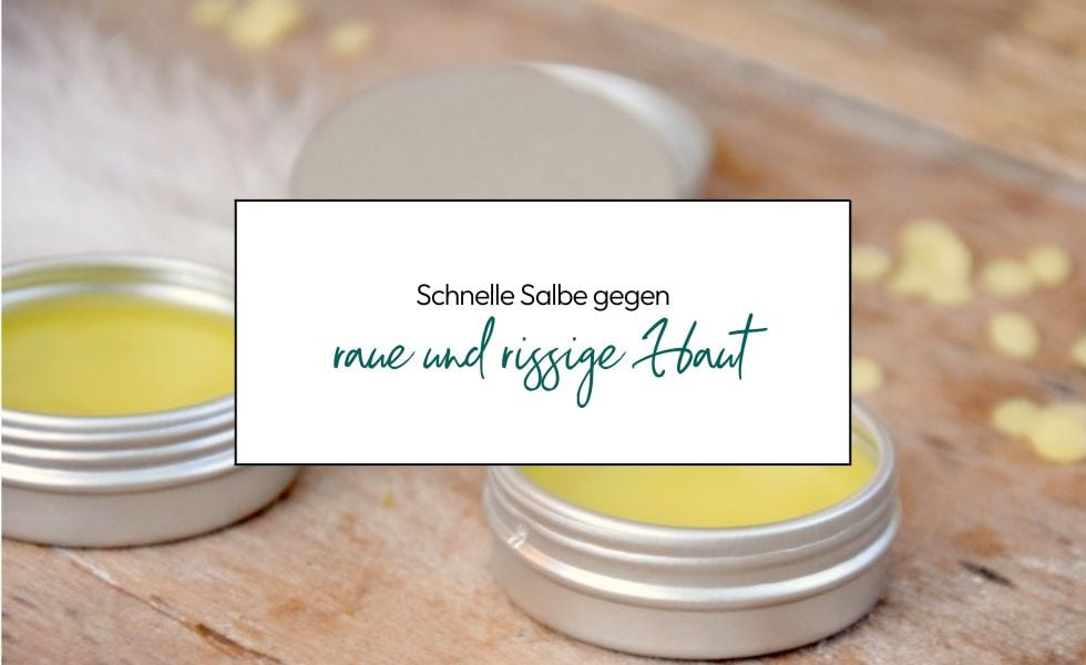 Salbe gegen raue und rissige Haut