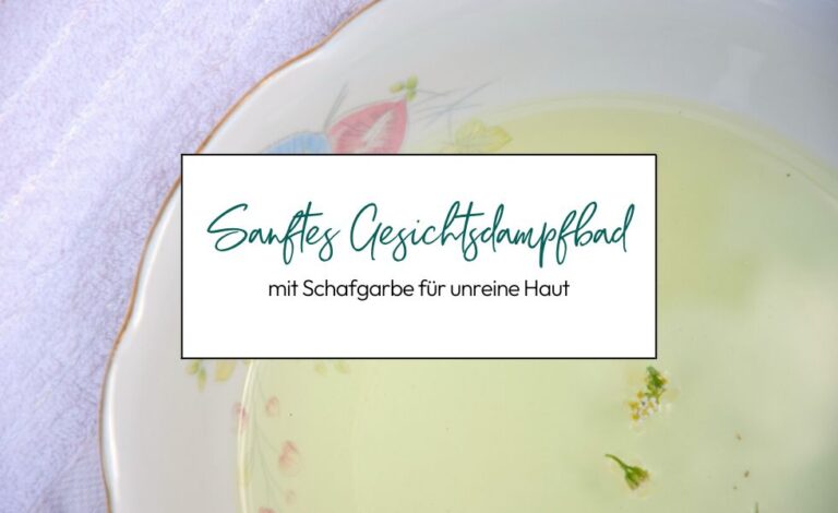 Schafgarben-Gesichtsdampfbad