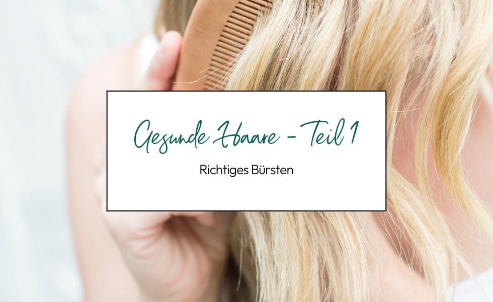 Gesunde Haare Richtiges Bürsten