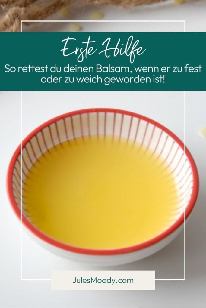 So rettest du deinen Balsam, wenn er zu fest oder zu weich geworden ist!