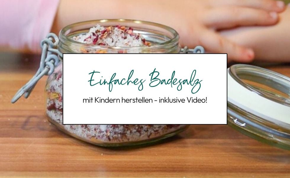 Einfaches Badesalz mit Kindern herstellen
