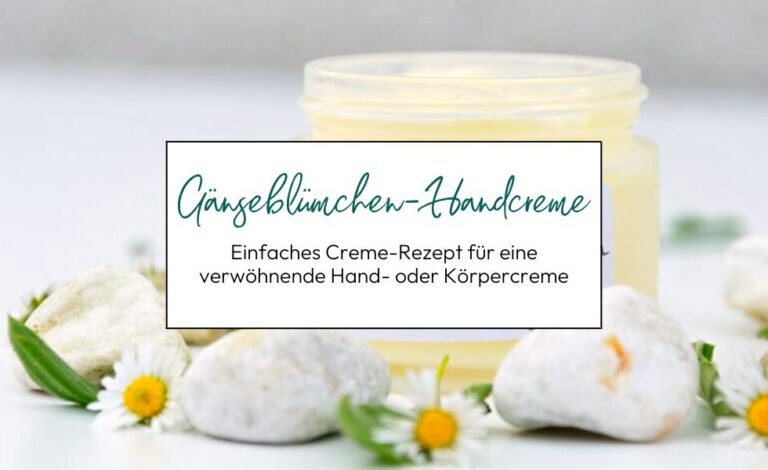 Gänseblümchen-Handcreme