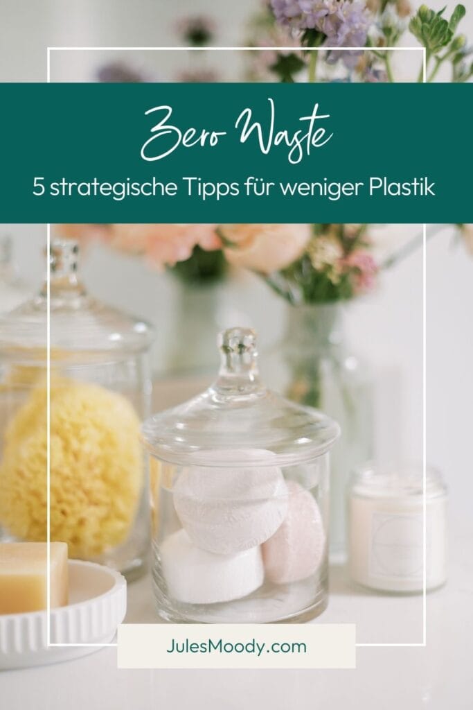 5 strategische Tipps für weniger Plastik zuhause