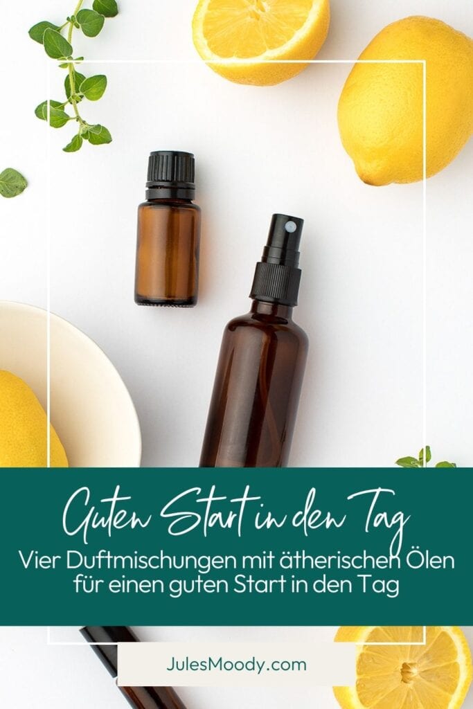 Vier Duftmischungen mit ätherischen Ölen für einen guten Start in den Tag