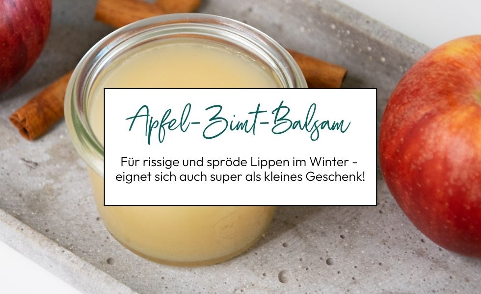 Verwöhnender Apfel-Zimt Lippenbalsam für den Winter