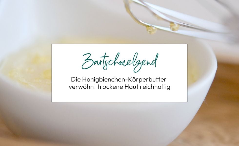 Zartschmelzende Honigbienchen-Körperbutter