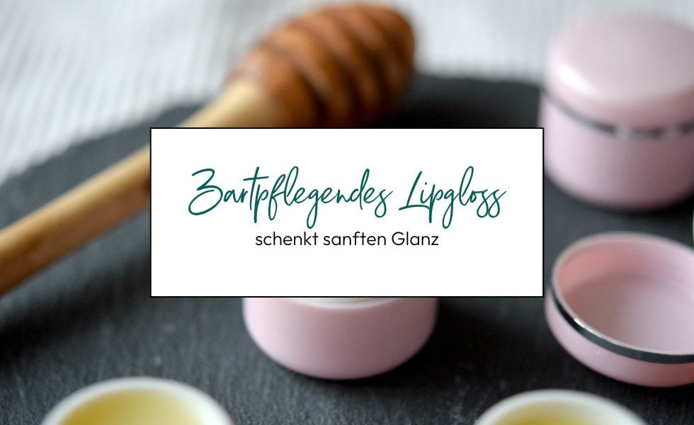 Zartpflegendes Lipgloss – macht Lust auf den Frühling!