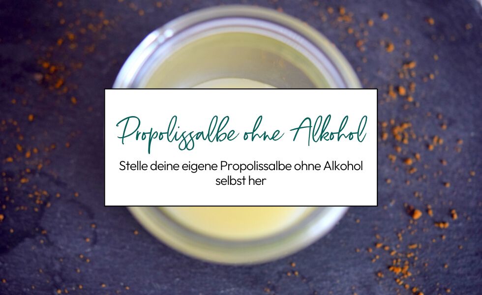 Propolissalbe ohne Alkohol