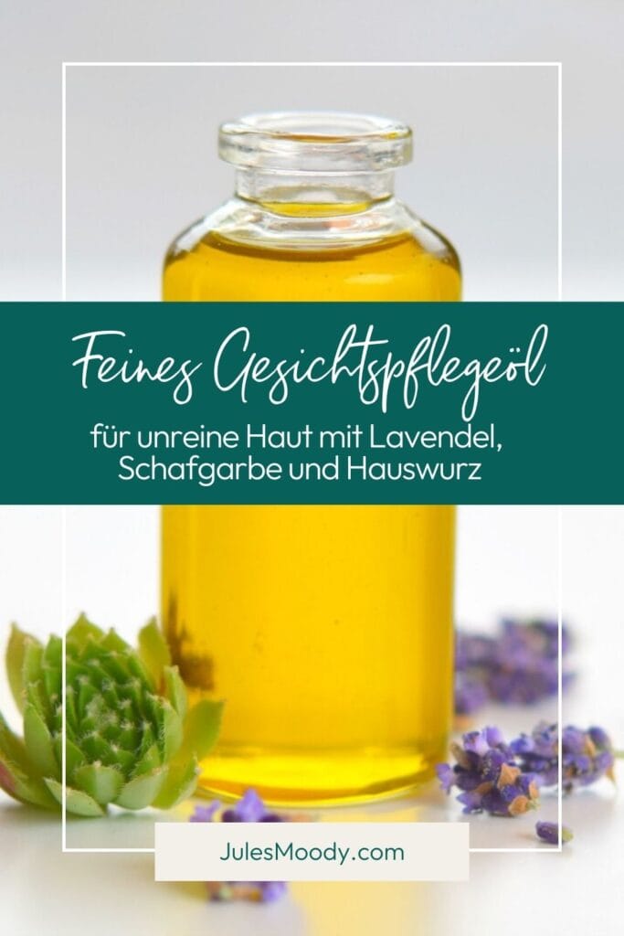 Gesichtspflegeöl für unreine Haut mit Lavendel, 
Schafgarbe und Hauswurz