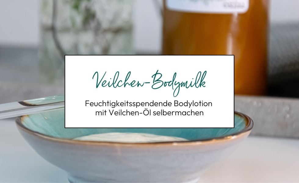 Feuchtigkeitsspendende Veilchen-Bodymilk selber machen