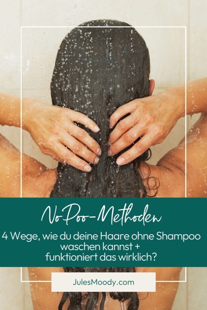 Haare waschen ohne Shampoo - NoPoo Methoden