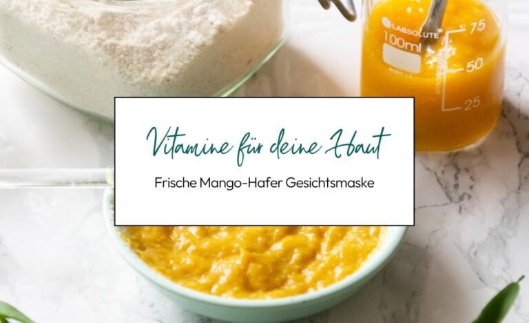 Frische Mango-Hafer Gesichtsmaske - Vitamine für deine Haut
